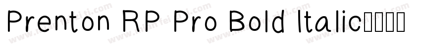 Prenton RP Pro Bold Italic字体转换